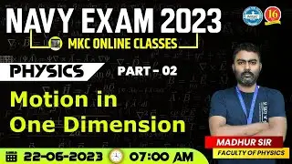 NAVY Exam 2023 | Physics Model Paper | Motion In One Dimension | NAVY 2023 Physics | MKC Navy Class