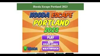 Hooda Escape Portland 2023 Walkthrough