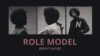 brent faiyaz - role model (lyrics)