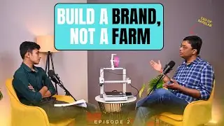 Build a Brand, not a 3d printing Farm | A 3d Printing Podcast | Akhil Mohan x Hardik Borana | India