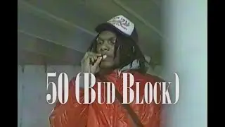 ESKO GRIMEY - 50 (Bud Block) [Official Music Video] Dir: TONESPEAKS