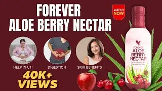 Forever Aloe Berry Nectar || Health Benefits || Suraj Mourya