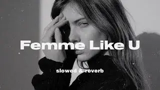 Monaldin ft. Emma Péters - Femme Like You (Slowed + Reverb)
