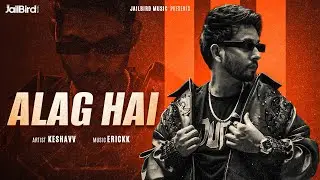 Alag Hai (Official Video) Keshavv | Erickk | Jailbird Music | Latest Hindi Rap Song 2026