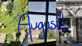 Letters from summer: August came & went