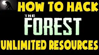 THE FOREST HACK 2017 [WORK 100%]  UNDETECTED !