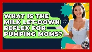 What Is The Milk Let-Down Reflex For Pumping Moms? - The Millennial Mother