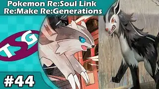 Dwalen - Pokemon Re:Soul Link Re:Make Re:Generations  ft. RustyOx (#44)