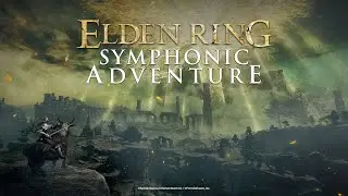 ELDEN RING &ndash; Symphonic Adventure Live in Concert