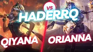 HADERRQ | QIYANA VS ORIANNA | MID GAMEPLAY | Patch 13.13 / Season 13 | #LeagueofLegends