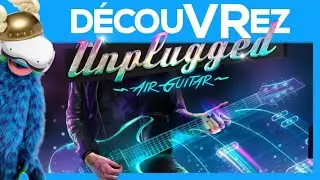 D&eacute;couVRez : Un GUITAR HERO LIKE sans manettes | UNPLUGGED AIR GUITAR sur Oculus Quest | VR Singe