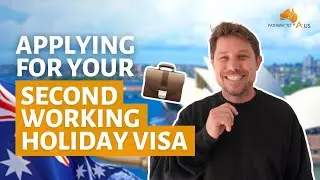 Applying for the Second Working Holiday Visa