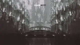 Paragon - Big City (Official Audio)