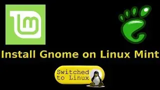 Installing Gnome on Linux Mint 19
