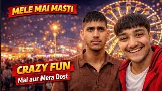 Jammu ke mele mai ye kya ho gya😱| Funny mela vlog| mela 2026