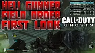 COD Ghosts New HELI-GUNNER Killstreak/Field Order Gamplay 1st Look 