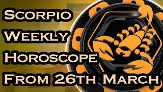 Scorpio Horoscope - Scorpio Weekly Horoscope From 26th March 2018 In Hindi