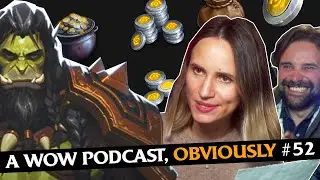 We're Back! WAIT WHAT HAPPENED TO WOW?!?!?!  A WoW Podcast, Obviously Episode #52