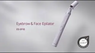 Panasonic ES-EF10 Eyebrow & Face Epilator Product Video