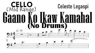 GAANO KO IKAW KAMAHAL Cello Mid Range Celeste Legaspi Sheet Music Backing Track Partitura
