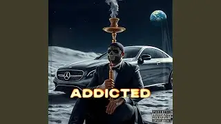 Addicted