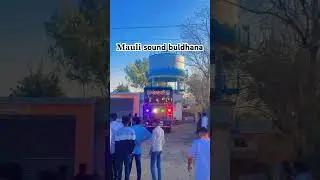 𝐌𝐚𝐮𝐥𝐢 sound buldhana