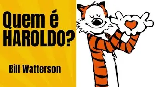 CALVIN & HAROLDO - QUEM É HAROLDO? (Conhecendo os personagens - 2)