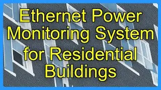 Ethernet Power Monitoring System for Residential Buildings