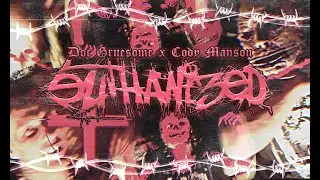 Doc Gruesome x Cody Manson - Euthanized