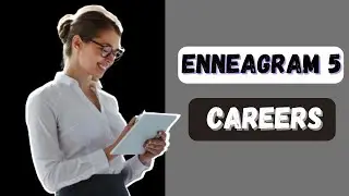 Top  5  Jobs & Careers for the Enneagram Type 5