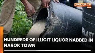 Hundreds Of Illicit Liquor Nabbed In Narok Town