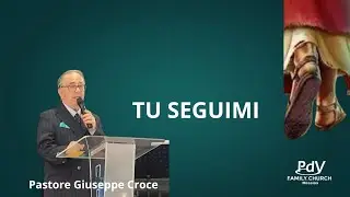 Tu seguimi | Past. Giuseppe Croce | 26/10/2025