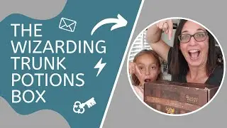The Wizarding Trunk unboxing - Potions!!!  August 2022