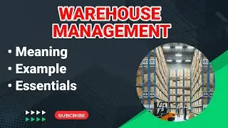 Warehouse Management | What is Warehouse Management | Meaning of Warehouse Management | WMS