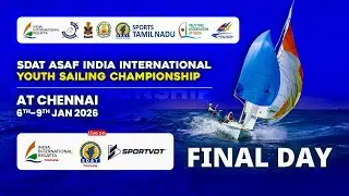 Final Day | SDAT ASAF India International Youth Sailing Championship 2026