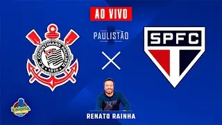 CORINTHIANS 1 X 1 SÃO PAULO - AO VIVO - PAULISTÃO 2026 - RAINHA NARRA TUDO