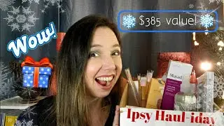 Ipsy Haul-iday / Ipsy Shopper Haul / Amazing Value!!!