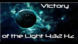 Victory of the Light 432Hz