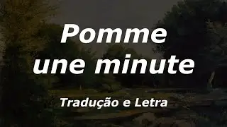 Pomme - une minute  (Tradução/Legendado em Francês)