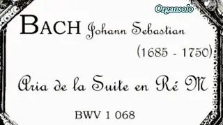 Organsolo J.S.BACH  Air aus der Suite Nr.3 D- Dur  Adagio BWV 1068