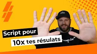 B&acirc;tir ton script de prospection en vente pour 10x tes r&eacute;sultats.