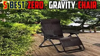 Top 5 Best Zero-Gravity Chair in 2024 - The Best Zero-Gravity Chair Reviews