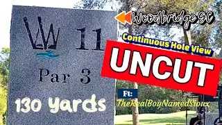 UNCUT/NOEDITS WoodBridge GC, Wylie TX: Hole 11 - Par 3, 132Yrs. FT: THEREALBOYNAMEDSIOUX