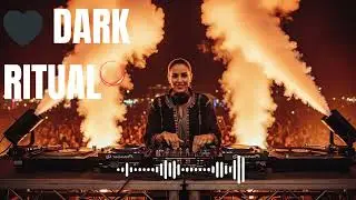Dark Ritual 🔊 Dark Arabic EDM Festival Mix | Bass Heavy DJ Set 🖤