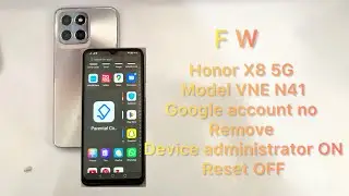 Honor X8 5G Device administrator on Google account no off remove reset  done