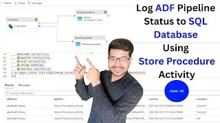 Log Pipeline Success & Failure Using Stored Procedure Activity || Stored Procedure Activity In ADF