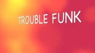 Trouble Funk 1982 Beaver Heights (PA)- Graveyard Groove