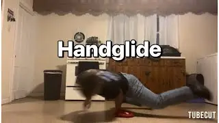 Breakdance Tutorials: Handglide