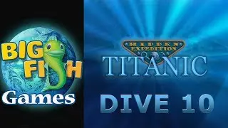 Hidden Expedition: Titanic Part 10 - Full Game Walkthrough - No Commentary HD 1080P