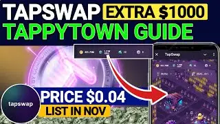 Tapswap Mining Tappy Town Full Guide Get Extra $1000 | Tapswap Price $0.04 and List End of November